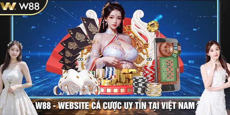 W88 là sân chơi giải trí chuyên nghiệp đáng tin cậy